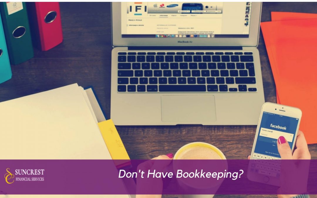 What Can You Lose if You Don’t Have Bookkeeping